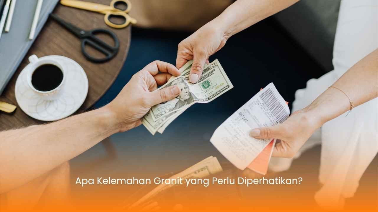 Apa Kelemahan Granit yang Perlu Diperhatikan?