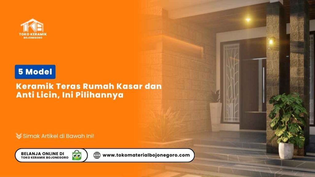 5 Model Keramik Teras Rumah Kasar dan Anti Licin, Ini Pilihannya